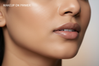 Makeup on Primer - Flawless Finish